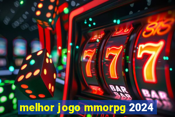 melhor jogo mmorpg 2024